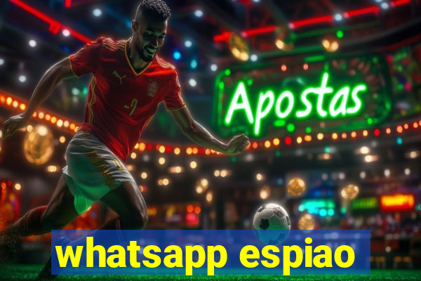 whatsapp espiao